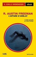 R. Austin Freeman – L’affare D’Arblay (2024)