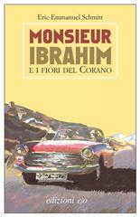 Eric-Emmanuel Schmitt – Monsieur Ibrahim e i fiori del Corano (2012)