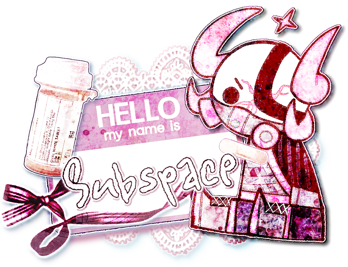 Hello, my name is Subspace.