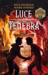Rick Riordan, Mark Oshiro – Dal mondo di Percy Jackson. Luce e tenebra (2023)