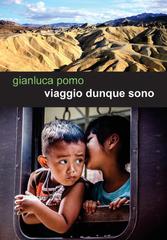 Gianluca Pomo – Viaggio dunque sono (2018)