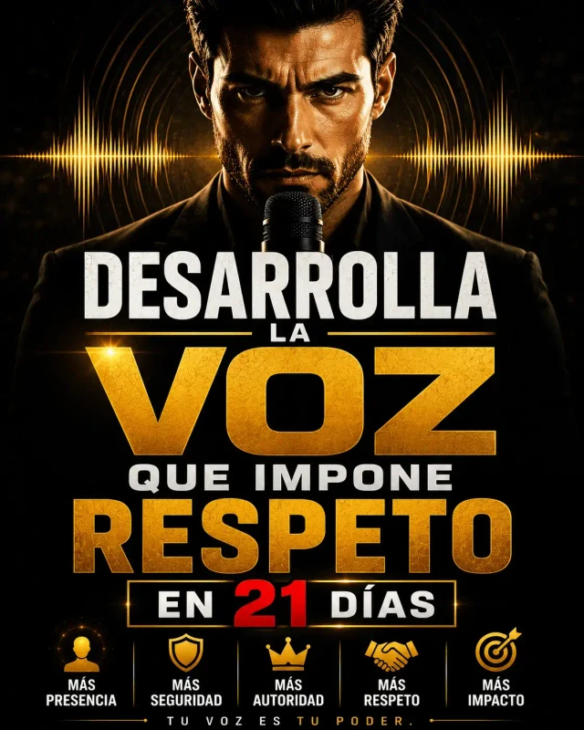 Desarrolla la voz que impone respeto en 21 días