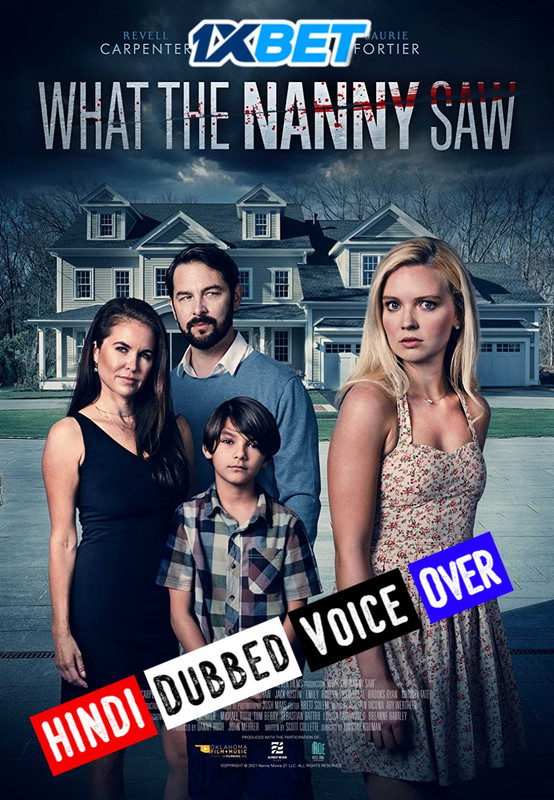 Download What the Nanny Saw 2022 WEBRip Hindi Dubbed 720p [1XBET]