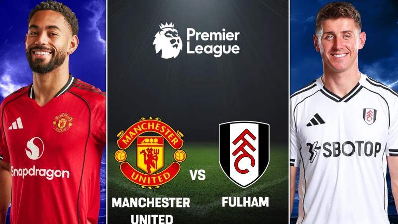 Nhận định, soi kèo Man United vs Fulham, 21h00 ngày 01/02