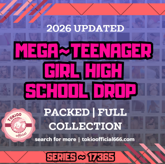 💋OFFICIAL ORIGINAL💋MEGA💋teenager girl high school drop💋17365