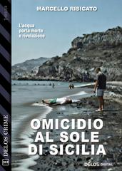 Marcello Risicato – Omicidio al sole di Sicilia (2026)