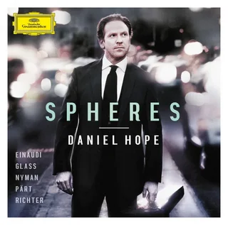 Daniel Hope • Spheres - Einaudi, Glass, Nyman, Pärt, Richter (2013)    .flac  96.0 kHz/24 bit