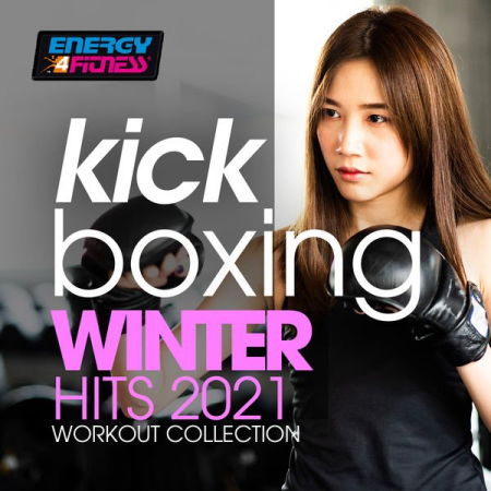 Various Artists   Kick Boxing Winter Hits 2021 Workout Collection (2020)