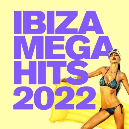 VA - Ibiza Mega Hits 2022 (2022)