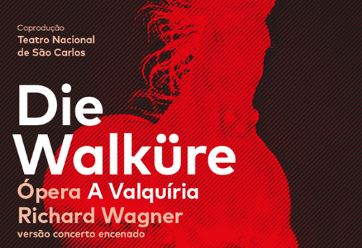 PORTO: COLISEU DO PORTO E TEATRO NACIONAL DE SÃO CARLOS APRESENTAM “A VALQUIRIA” DE RICHARD WAGNER A 21 DE MARÇO