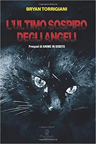 Bryan Torrigiani ─ L'ultimo sospiro degli angeli  (2020)
