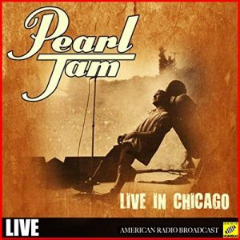 Pearl Jam - Live In Chicago (2019)
