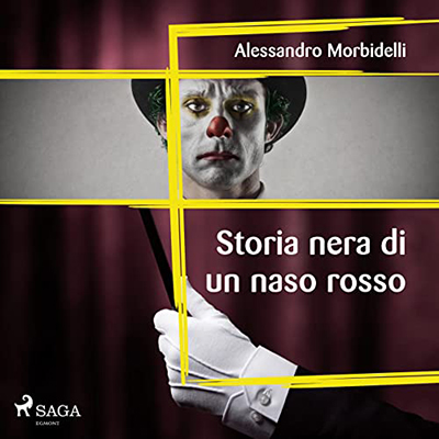 Alessandro Morbidelli - Storia nera di un naso rosso (2022) (mp3 - 128 kbps)