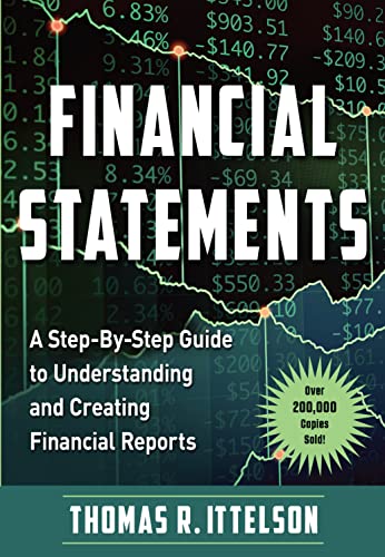 Financial Statements: A Step-by-Step Guide to Understanding and Creating Financial Reports (Over 200,000 copies sold!)