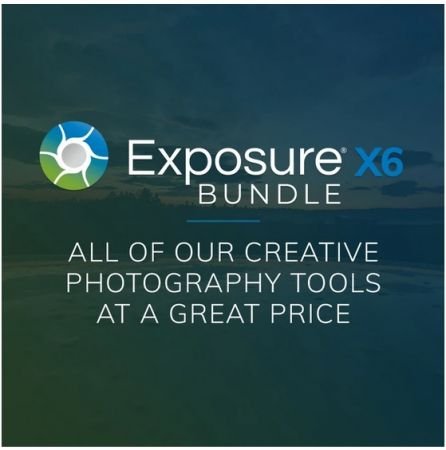 Exposure X6 v6.0.1.100 / Bundle 6.0.1.86 