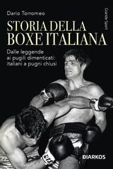 Dario Torromeo – Storia della boxe italiana (2026)