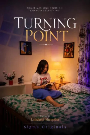 Turning Point 2026 Malayalam SigmaSeries Short Films 720p WEB-DL 1Click Download