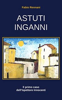 Fabio Rennani - Astuti inganni (2021)