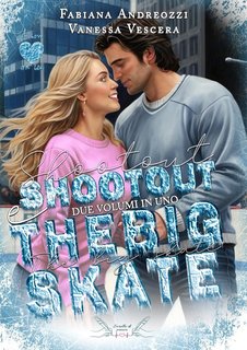 Fabiana Andreozzi e Vanessa Vescera - Shootout. The Big Skate (2024)