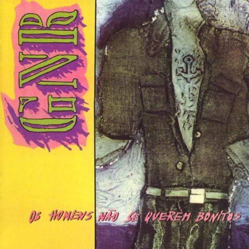 Portada - GNR - Os Homens Nao se Querem Bonitos (1985)