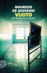 Maurizio De Giovanni – Vuoto per i bastardi di Pizzofalcone (2018)