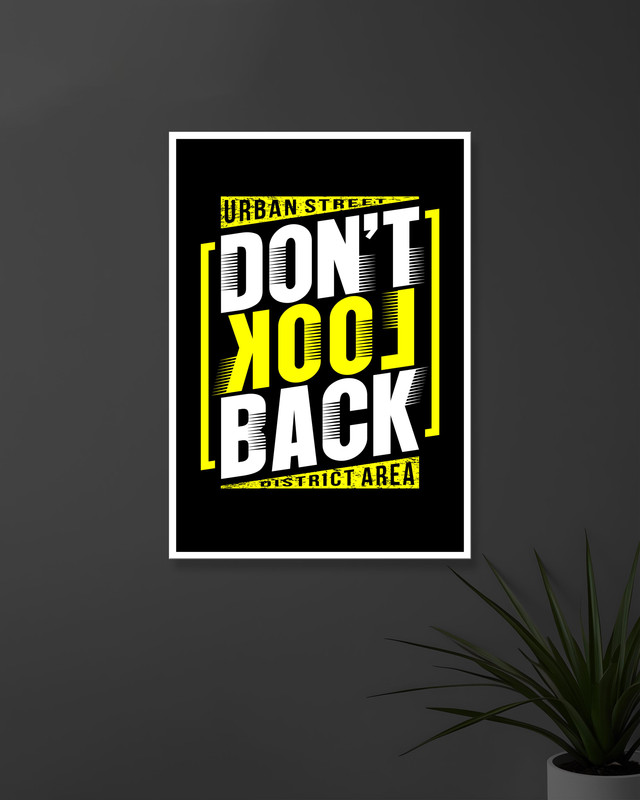 Don't Look Back | Typography | Quotes Posters