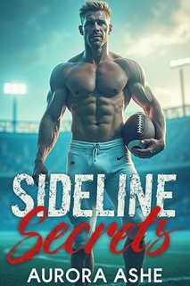 Aurora Ashe - Oltre il Triplice Fischio Vol. 1. Sideline Secrets (2024)