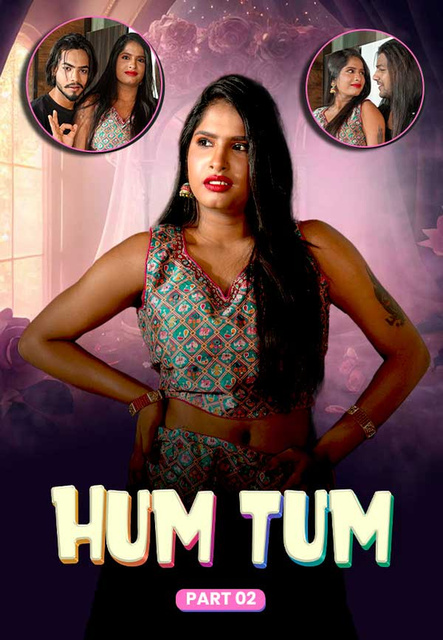 Hum Tum (2024) S01E02 Meetx Originals Web Series 720p HDRip x264 AAC 550MB Download