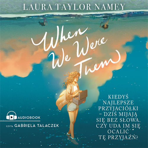 Laura Taylor Namey - When We Were Them (2023) [AUDIOBOOK PL]