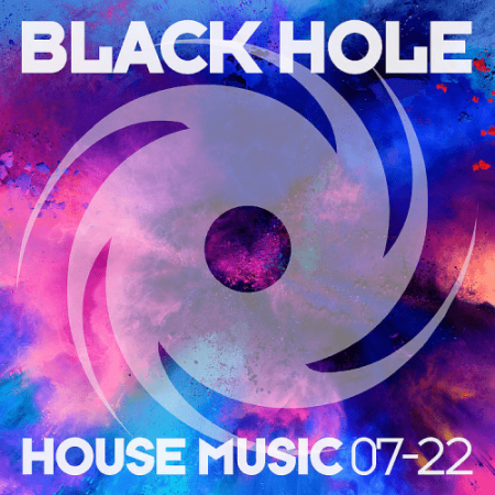 VA - Black Hole House Music 07-22 (2022)