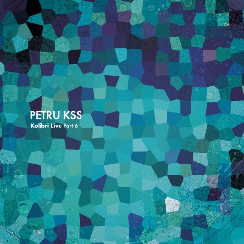 Petru Kss - Kolibri Live Part 6 (2026)