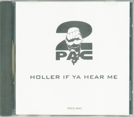 2Pac - Holler If Ya Hear Me (Promo) (1993)