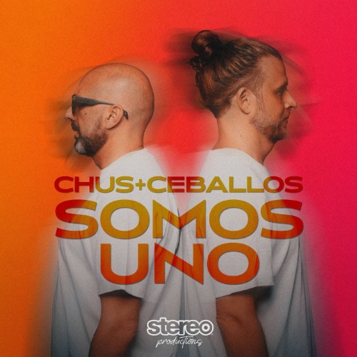 Chus & Ceballos - Somos Uno (2026) MP3