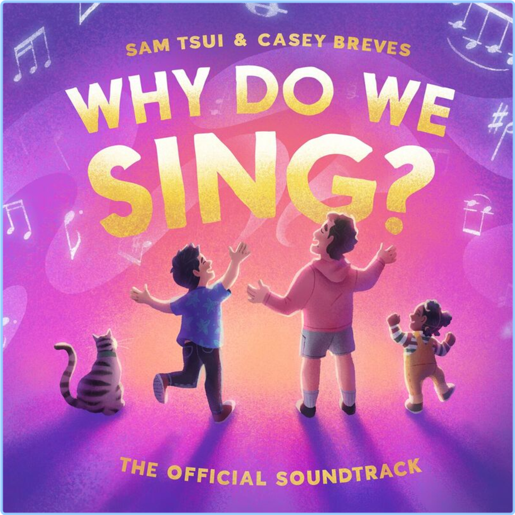 Sam Tsui Why Do We Sing The Official Soundtrack (2024) [320 Kbps] Kwi40e3j3iwe