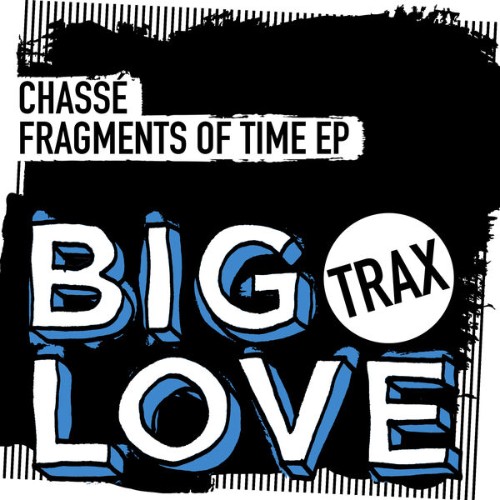 Chasse-Fragments-Of-Time-EP-BLTR019-WEB-