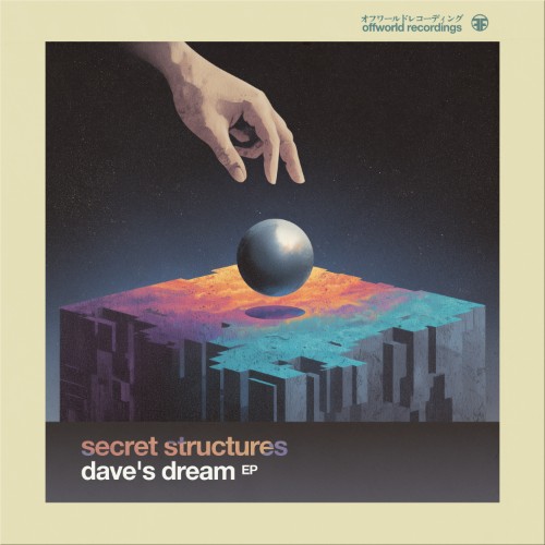 00-Secret-structures-daves-dream-ep-offw