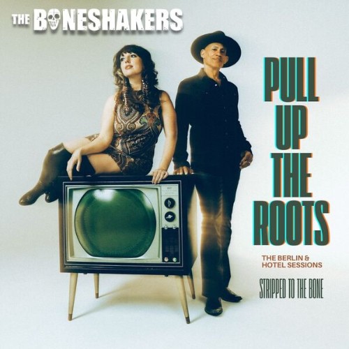 00-boneshakers-pull-up-the-roots-the-ber