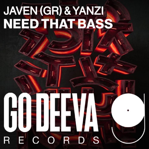 Javen (GR) & Yanzi - Need That Bass (2026)