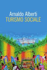 Arnaldo Alberti – Turismo sociale (2024)