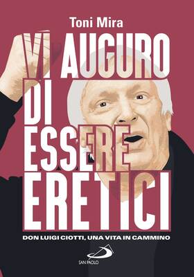 Toni Mira - Vi auguro di essere eretici (2026)