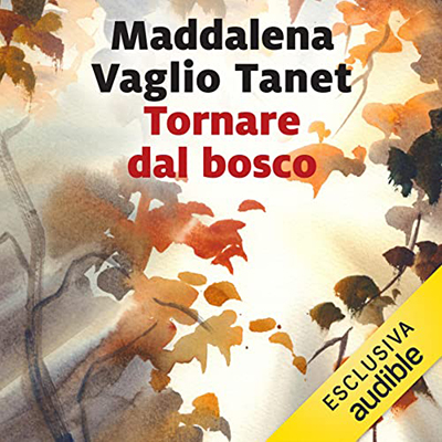 Maddalena Vaglio Tanet - Tornare dal bosco (2023) (mp3 - 128 kbps)