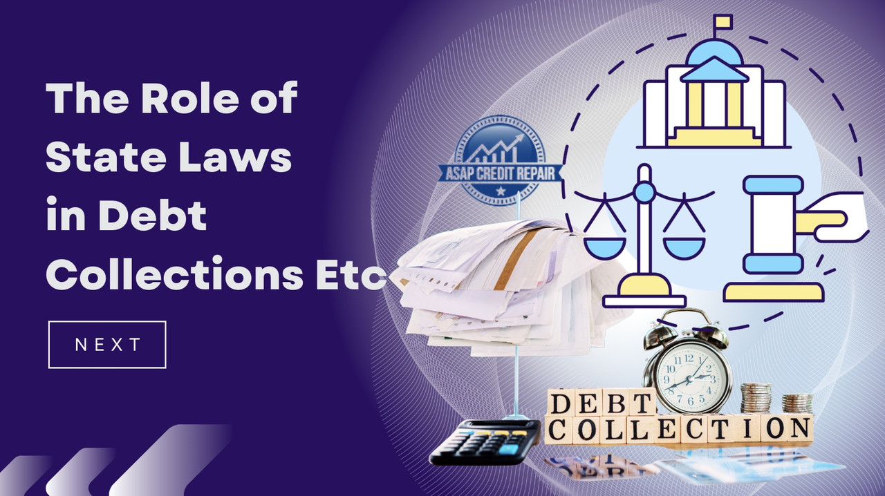 The Role of State Laws in Debt Collections Etc