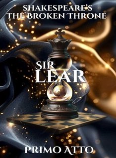 AA. VV. - Shakespeare's The Broken Throne Series 1. Sir Lear (2024)