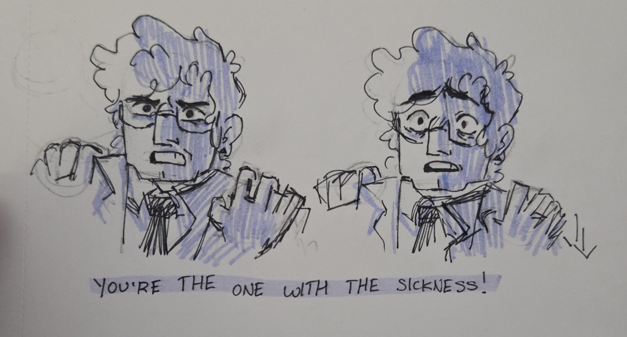 A traditional redraw of a storyboard from gravity Falls. Stanford Pines has an angry expression, looking at Fiddleford, offscreen. The next image shows his expression changing of one to shock and horror. Text below reads: You're the one with the sickness!
