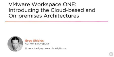 VMware Workspace ONE: Introducing the Cloud-based and On-premises Architectures