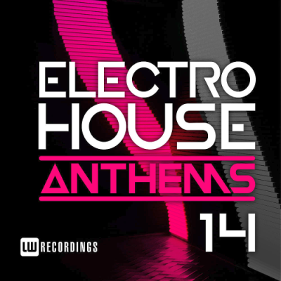 VA - Electro House Anthems Vol. 14 (2018)