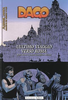 AureaComix 162 - Dago 182. L'ultimo viaggio verso Roma (2025)