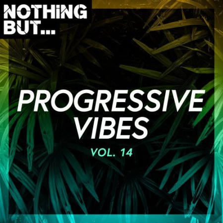 Nothing But ... Progressive Vibes Vol 14 (2021)