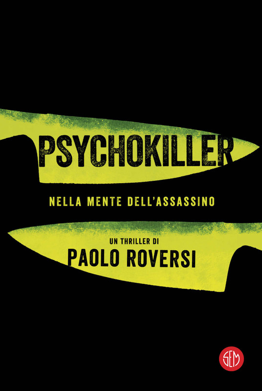 Paolo Roversi - Psychokiller. Nella mente dell'assassino (2020)
