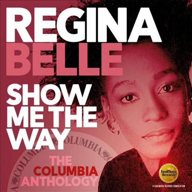 Regina Belle - Show Me The Way: The Columbia Anthology (2019) [Soul, R&B];  mp3, 320 kbps - jazznblues.club
